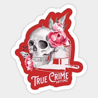 True Crime Anytime in Pink Sticker